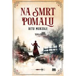 Na smrt pomalu