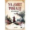 Na smrt pomalu