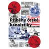 Příběhy české kanoistiky