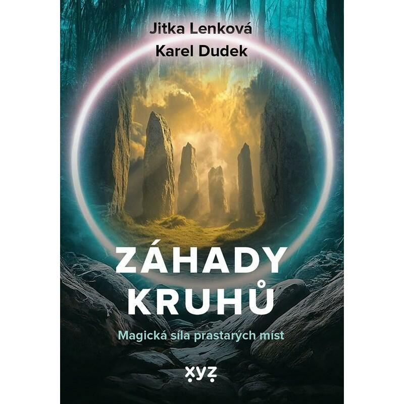 Záhady kruhů - Magická síla prastarých míst