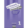 Le francais ENTRE NOUS plus 1 PU + CD