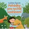 Pohádky pro rychlé uzdravení