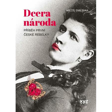 Dcera národa - Příběh první české rebelky