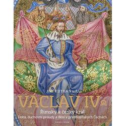Václav IV. Římský a český...