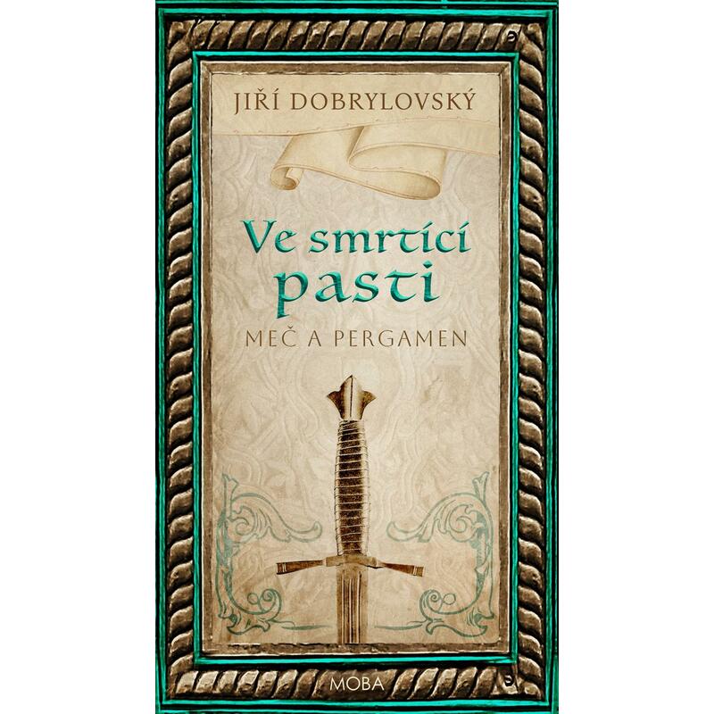 Ve smrtící pasti - Meč a pergamen