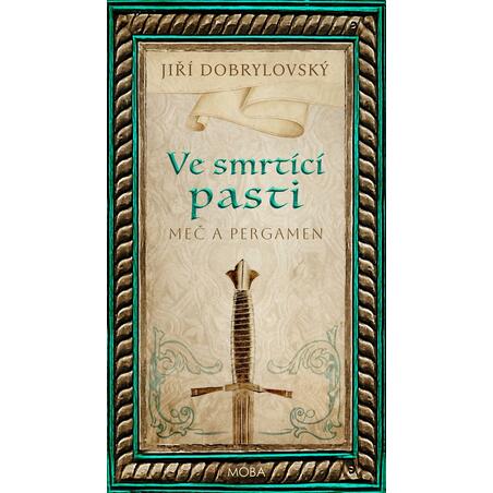 Ve smrtící pasti - Meč a pergamen