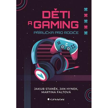Děti a gaming - Příručka pro rodiče