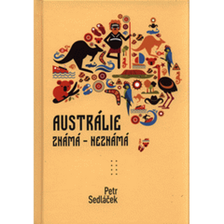 Austrálie známá - nezmámá