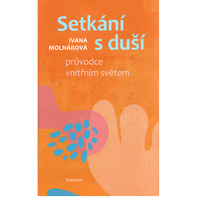 Setkání s duší - Průvodce vnitřním světem