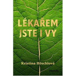 Lékařem jste i vy