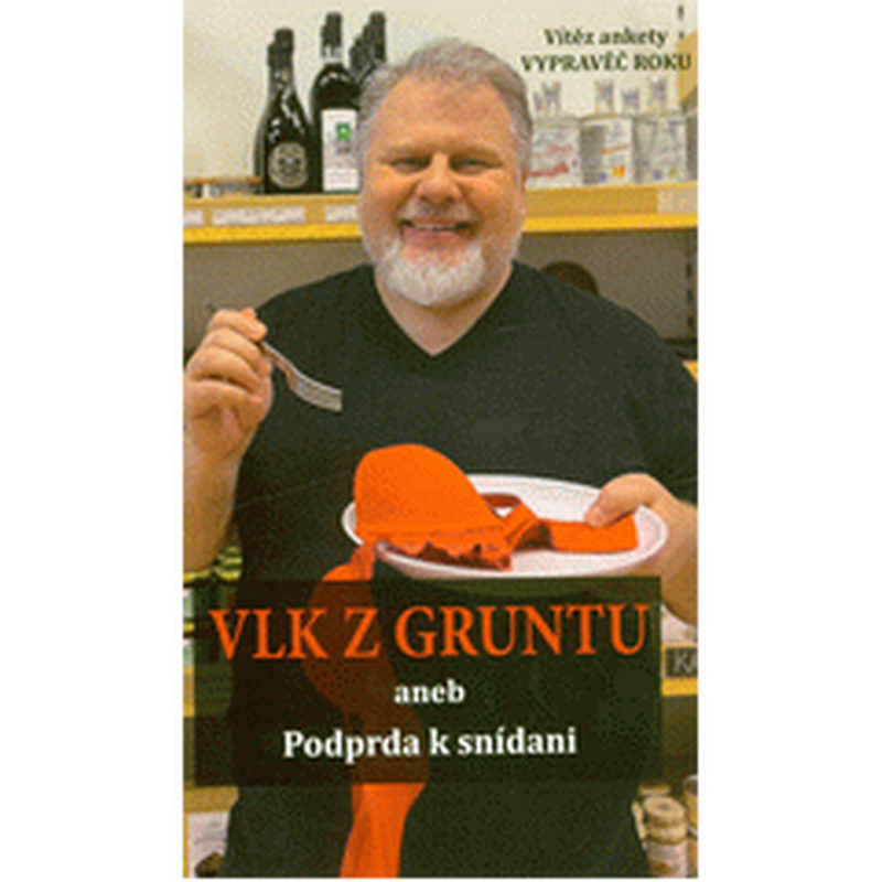 VLK Z GRUNTU ANEB PODPRDA K SNÍDANI