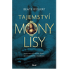 Tajemství Mony Lisy: Fascinující osud ženy se záhadným úsměvem