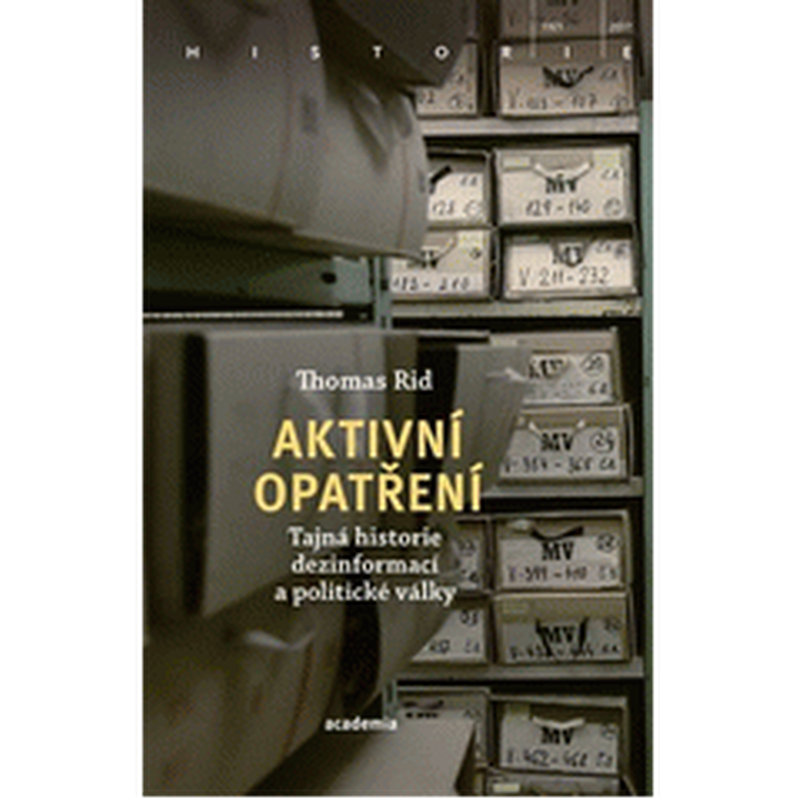 Aktivní opatření: Tajná historie dezinformací a politické války