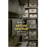 Aktivní opatření: Tajná historie dezinformací a politické války