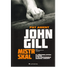 John Gill. Mistr skal: Život boulderingové legendy