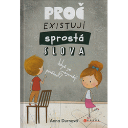 Proč existují sprostá...
