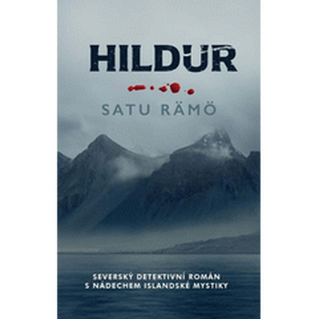 Hildur: Severský detektivní román s nádechem islandské mystiky