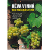RÉVA VINNÁ PRO MALOPĚSTITELE
