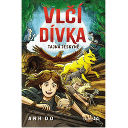Vlčí dívka – Tajná jeskyně