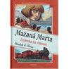 Mazaná Marta – Jízdenka na věčnost