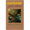 Zastavení pro duši