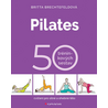 Pilates. 50 tréninkových sestav