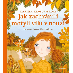 Jak zachránili motýlí vílu...
