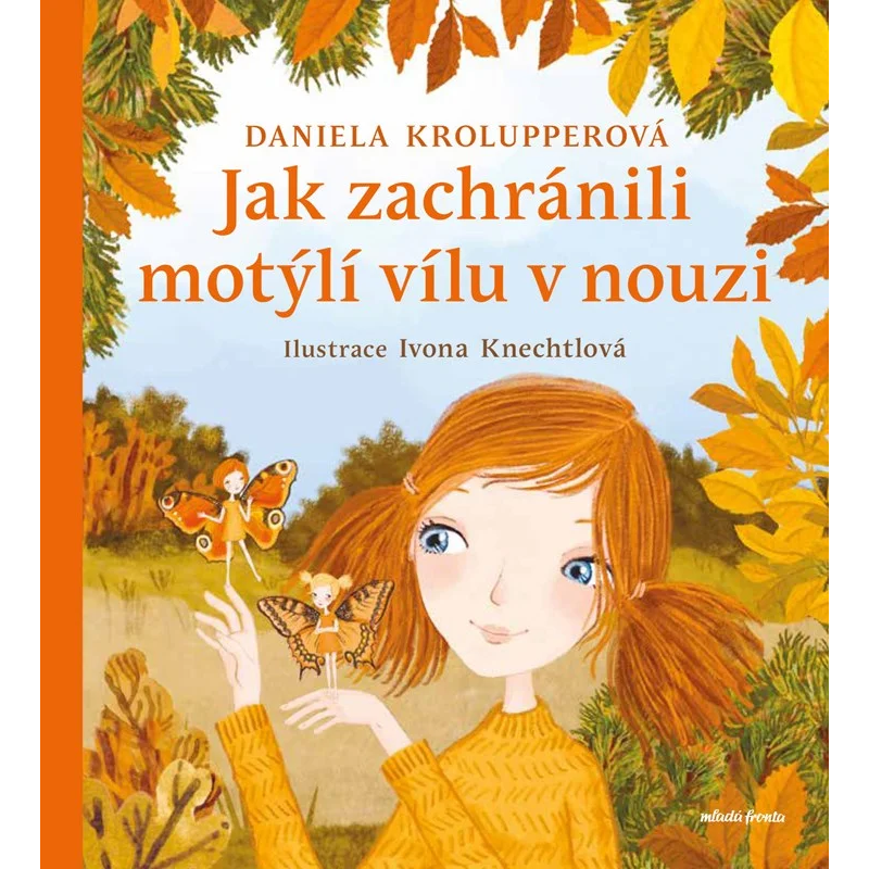 Jak zachránili motýlí vílu v nouzi