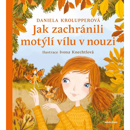 Jak zachránili motýlí vílu v nouzi