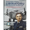 NEJMLADŠÍ KAPITÁN LIBERATORU AUGUSTIN NETREFA