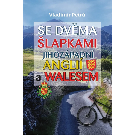 Se dvěma šlapkami jihozápadní Anglií a Walesem