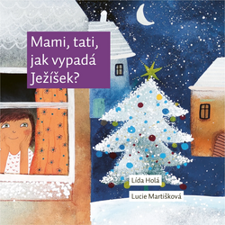 Mami, tati, jak vypadá...