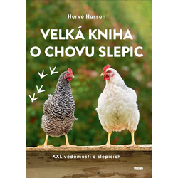 Velká kniha o chovu slepic...