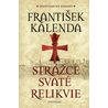 Strážce svaté relikvie