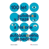 100 let autobusů v Praze a historie autobusového dispečinku