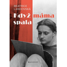 Když máma spala