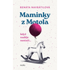 Maminky z Motola