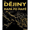 Dějiny světa: Mapa po mapě