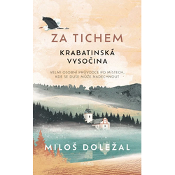 Za tichem: Krabatinská...