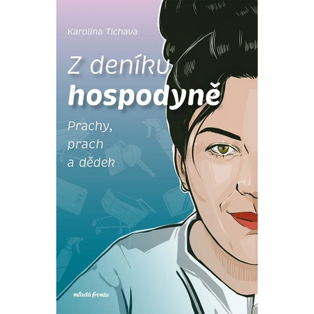 Z deníku hospodyně - Prachy, prach a dědek