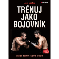 Trénuj jako bojovník -...