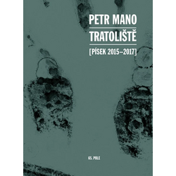 Tratoliště (Písek 2015–2017)
