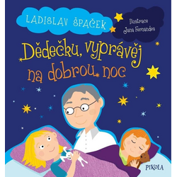 Dědečku, vyprávěj na dobrou...