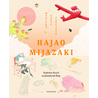 Hajao Mijazaki: Magické světy fantazie