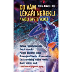Co vám lékaři neřekli a...