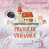 Pavouček Varhánek