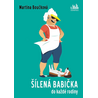Šílená babička do každé rodiny