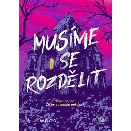 Musíme se rozdělit
