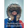 Nedokončená dobrodružství - Deník nejen z cesty na jižní pól
