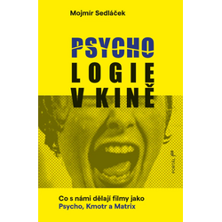 Psychologie v kině: Co s...